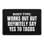 Pull Patch Works Out But Tacos patch sjov