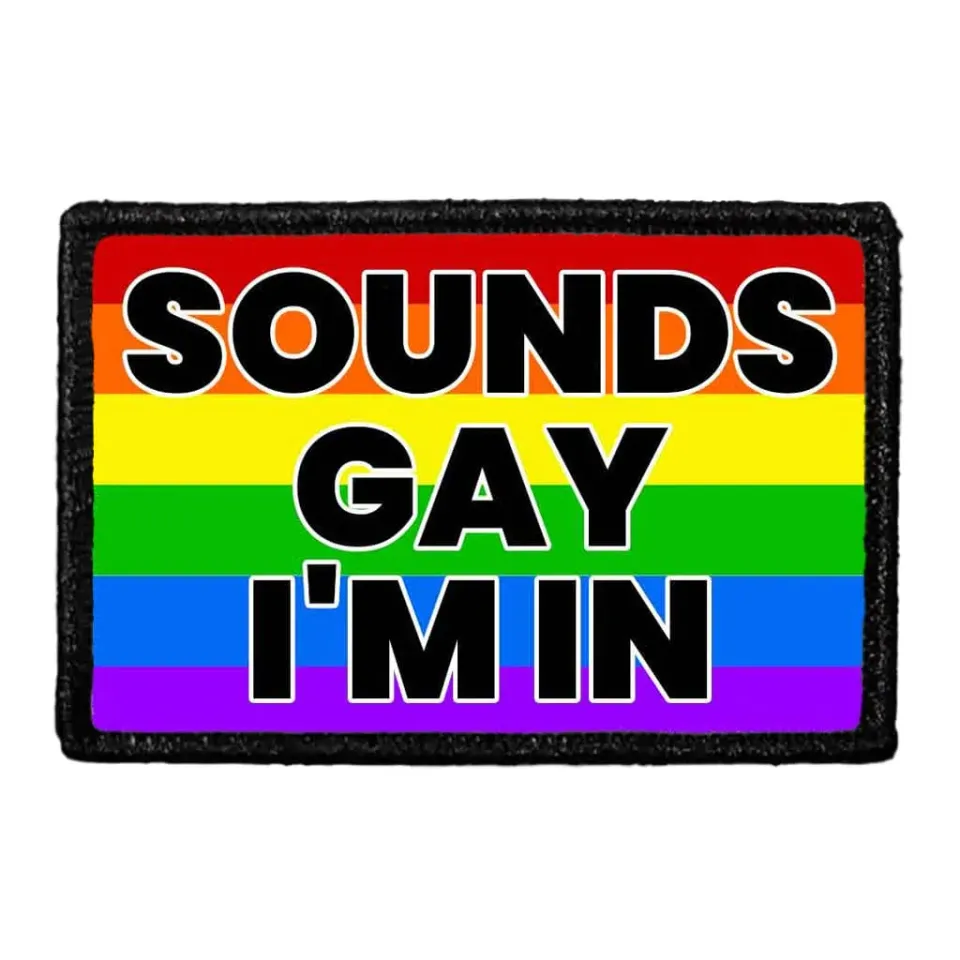 Pull Patch Sounds Gay I'm In patch med velcro 7,6x5 cm
