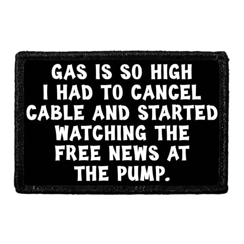 Pull Patch Gas Is So High patch med velcro tekst