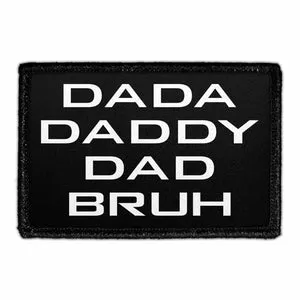 Pull Patch Dada Daddy Dad Bruh patch med velcro sjov
