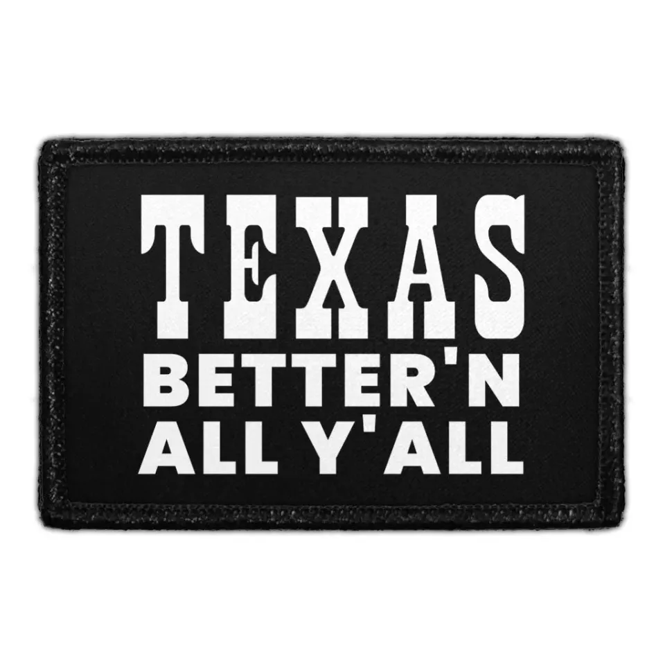 Pull Patch Texas Better'n All Y'all patch med velcro