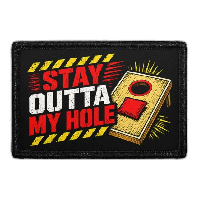 Pull Patch Stay Outta My Hole patch 3x2 cornhole