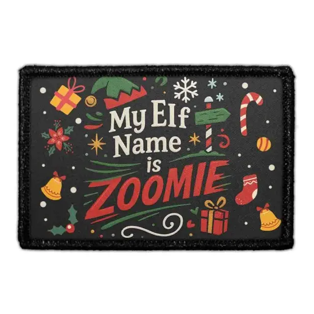 Pull Patch My Elf Name Is Zoomie julepatch velcro