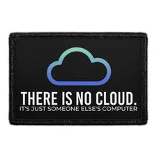 Pull Patch There Is No Cloud It's Just Someone Else's Computer patch