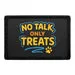 Pull Patch No Talk Only Treats patch med velcro – sjov tekst