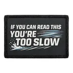 Pull Patch If You Can Read This Youre Too Slow patch 3x2