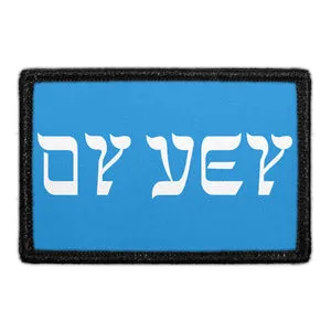 Pull Patch Oy Vey Horizontal patch 3x2 velcro humor