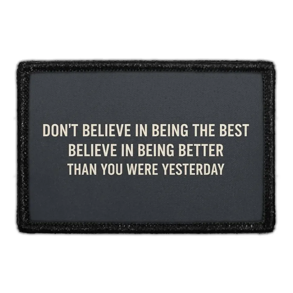 Pull Patch Believe Better patch velcro motivation