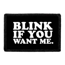 Pull Patch Blink If You Want Me patch 1 stk velcro