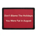 Pull Patch Don’t Blame Holidays patch velcro sjov 1 stk