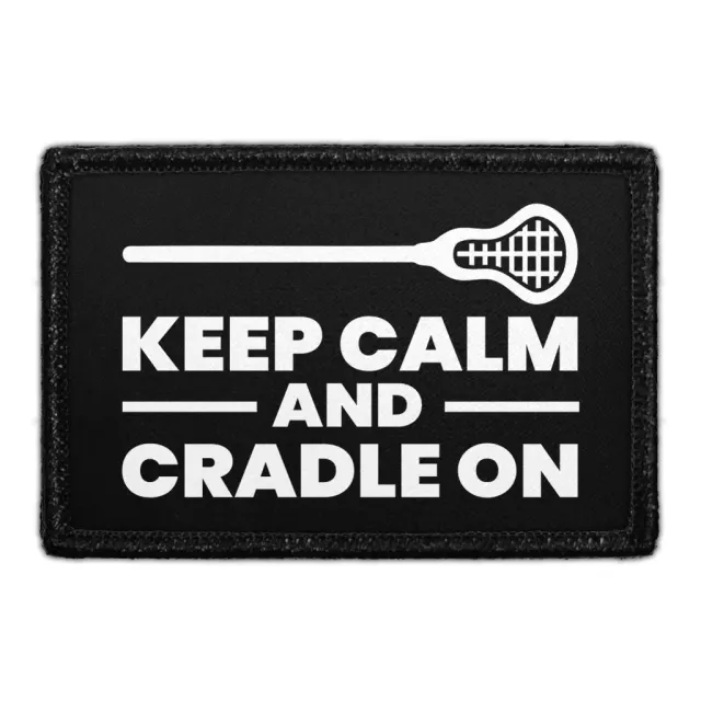 Pull Patch Keep Calm And Cradle On patch lacrosse velcro