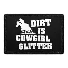 Pull Patch Dirt Is Cowgirl Glitter patch velcro