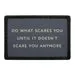 Pull Patch Do What Scares You patch citat