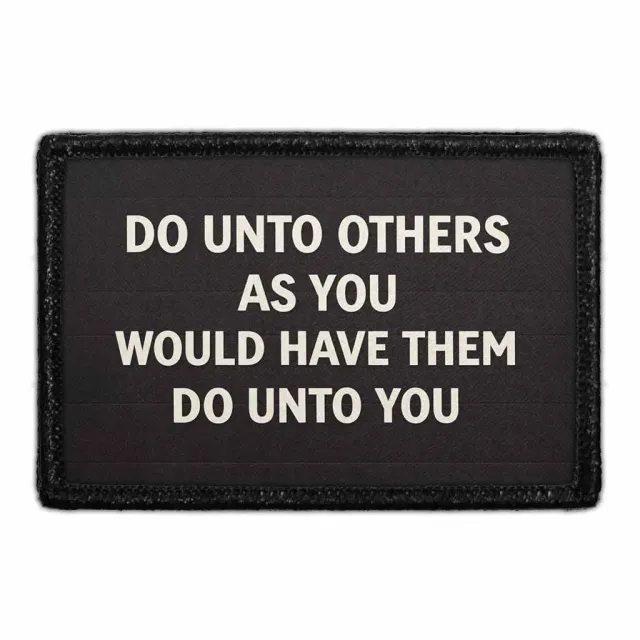 Pull Patch Do Unto Others patch citat 3x2