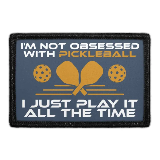 Pull Patch Not Obsessed Pickleball patch velcro