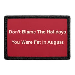 Pull Patch Don’t Blame Holidays patch velcro sjov 1 stk