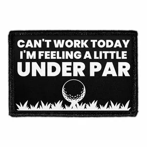 Pull Patch Can't Work Today Under Par patch