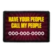 Pull Patch Custom Have Your People Call My People patch med tekst