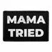 Pull Patch Mama Tried patch 7,6x5 cm velcro