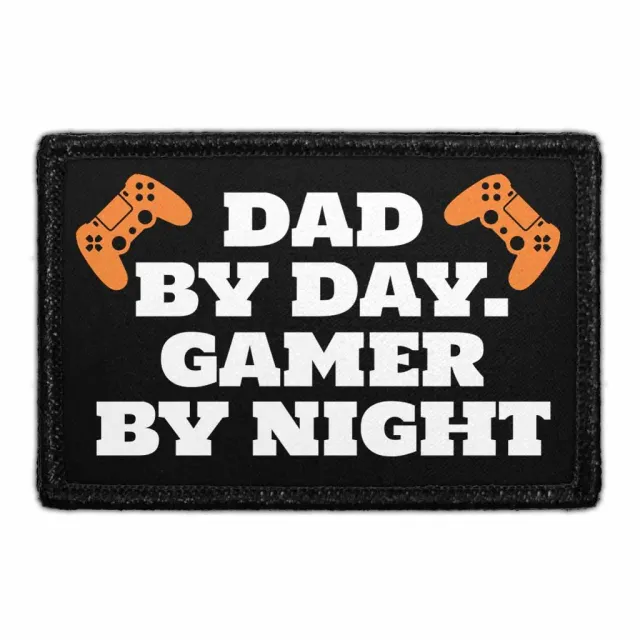 Pull Patch Dad By Day Gamer By Night patch gamer