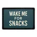 Pull Patch Wake Me For Snacks patch med velcro sjov tekst