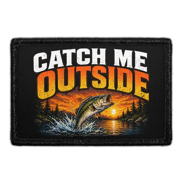 Pull Patch Catch Me Outside Fishing patch velcro fiskeri