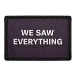 Pull Patch We Saw Everything patch velcro 7,6 cm
