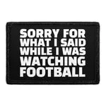 Pull Patch Sorry For What I Said patch med velcro