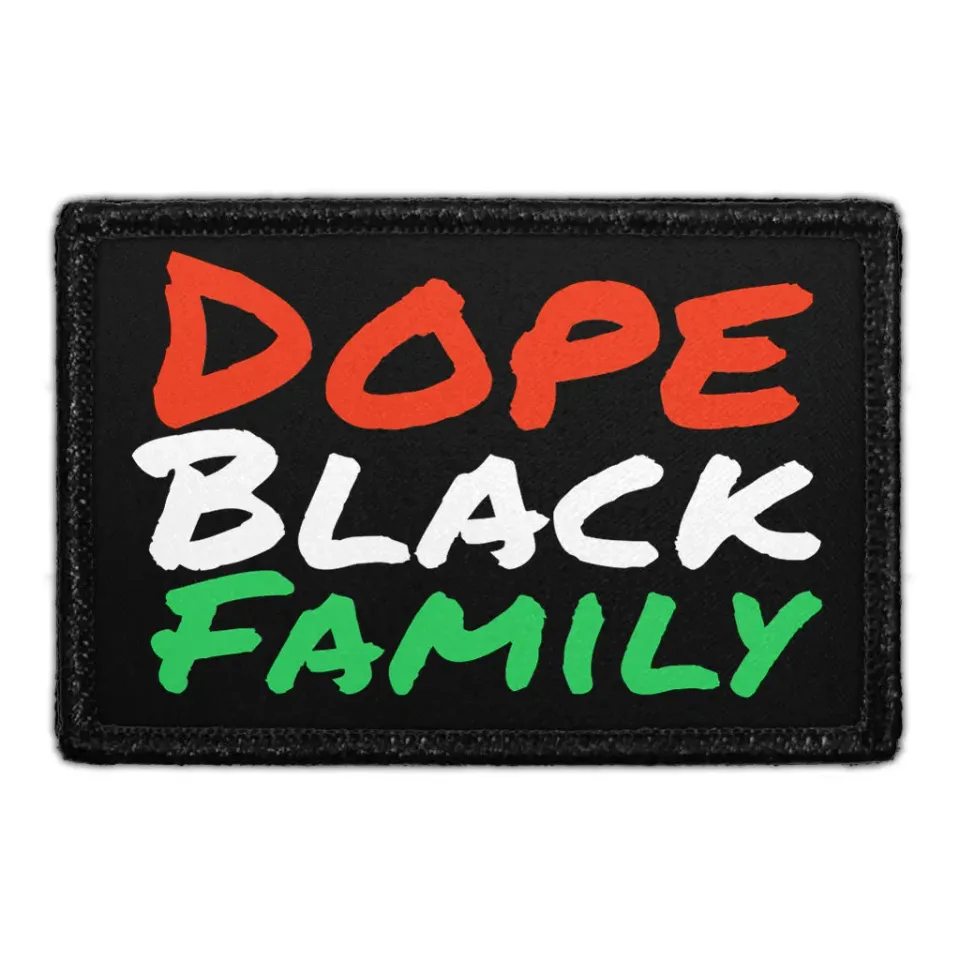 Pull Patch Dope Black Family patch 3x2 sort