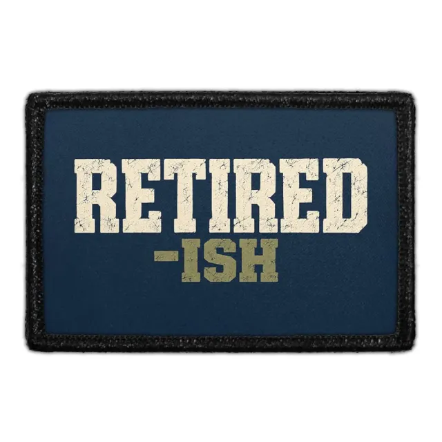Pull Patch Retired-Ish patch med velcro 3x2 pensionist