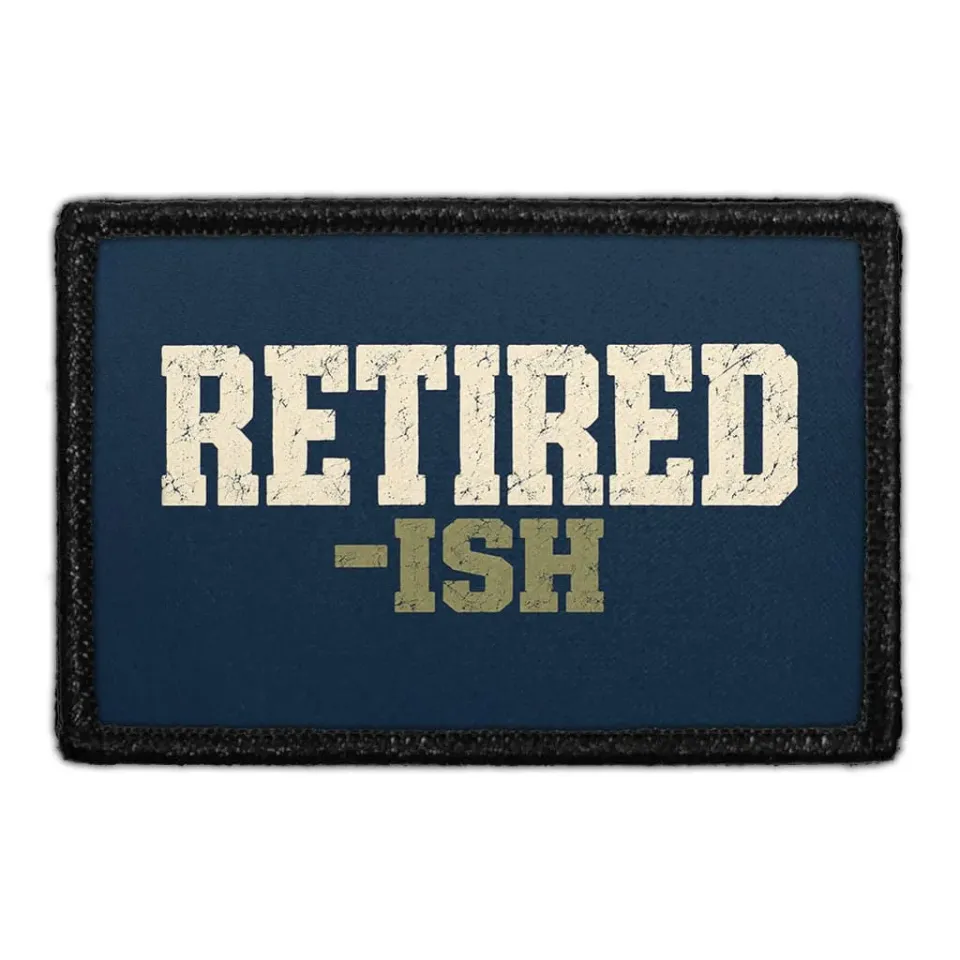 Pull Patch Retired-Ish patch med velcro 3x2 pensionist