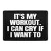 Pull Patch It's My Workout Cry patch med velcro sjov