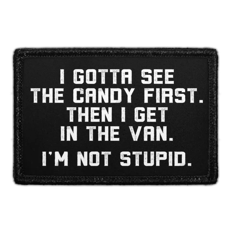 Pull Patch I Gotta See The Candy First patch velcro
