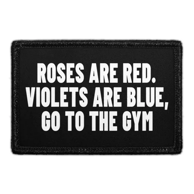 Pull Patch Roses Are Red Go To Gym patch velcro