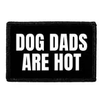 Pull Patch Dog Dads Are Hot patch med velcro