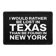 Pull Patch Rather Be Lost In Texas patch 76x51 mm velcro