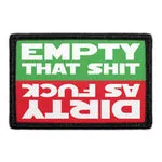 Pull Patch Empty That Shit Dirty As Fuck patch velcro