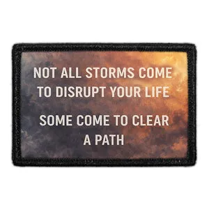 Pull Patch Not All Storms Come patch velcro citat