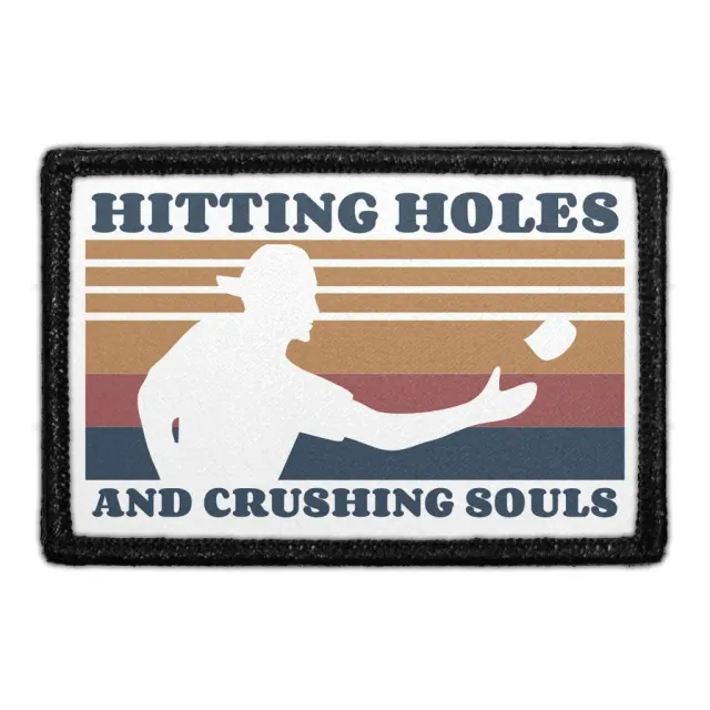 Pull Patch Hitting Holes And Crushing Souls velcromærke