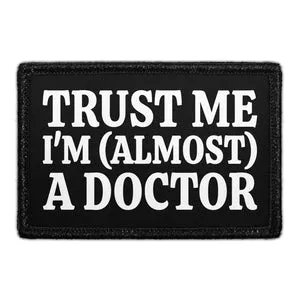 Pull Patch Trust Me I'm Almost A Doctor mærke 1 stk