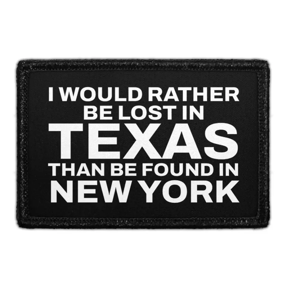 Pull Patch Rather Be Lost In Texas patch 76x51 mm velcro