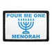Pull Patch Pour Me One Menorah velcropatch
