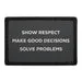 Pull Patch Show Respect Make Good Decisions Solve Problems patch