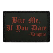 Pull Patch Bite Me If You Dare patch med velcro vampyr