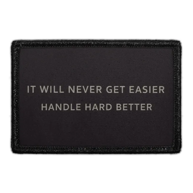 Pull Patch It Will Never Get Easier patch citat 3x2
