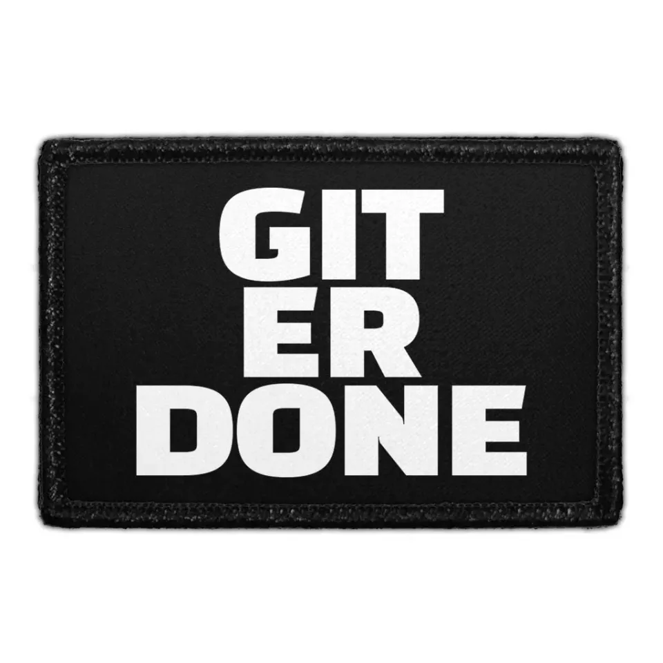 Pull Patch GIT-ER-DONE patch med velcro sjov Texas