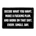 Pull Patch Decide What You Want velcromærke 76x51 mm