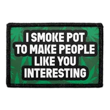 Pull Patch I Smoke Pot To Make People Interesting patch sjov