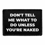 Pull Patch Don't Tell Me What To Do patch fræk