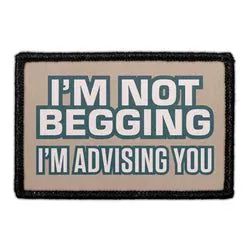 Pull Patch I Am Not Begging patch med velcro sjov